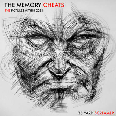 25 Yard Screamer -  The Memory Cheats
